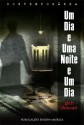 Um Dia e Uma Noite e Um Dia - Glen Duncan