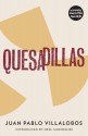 Quesadillas - Juan Pablo Villalobos