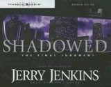 Shadowed: The Final Judgment - Jerry B. Jenkins