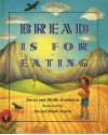 Bread Is for Eating - David Gershator, Phillis Gershator, Emma Shaw-Smith