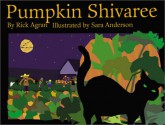 Pumpkin Shivaree - Rick Agran, Sara Anderson