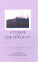 Courage and Contentment: A Collection of Talks on the Spiritual Life - Gurumayi Chidvilasananda