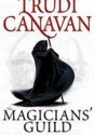 The Magician's Guild - Trudi Canavan