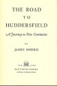 The Road to Huddersfield - Jan Morris, Jan Morris