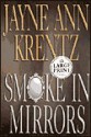 Smoke in Mirrors - Jayne Ann Krentz