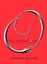 The Eternal Ones - Kirsten Miller, Emma Galvin