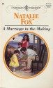 A Marriage in the Making - Natalie Fox