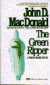 The Green Ripper - John D. MacDonald