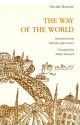 The Way of the World - Nicolas Bouvier, Robyn Marsack, Patrick Leigh Fermor
