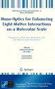 Nano-Optics for Enhancing Light-Matter Interactions on a Molecular Scale: Plasmonics, Photonic Materials and Sub-Wavelength Resolution - Baldassare DiBartolo, John Collins