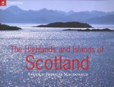 Country Series: The Highlands and Islands of Scotland - Angus MacDonald, Patricia MacDonald