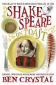 Shakespeare on Toast - Ben Crystal