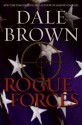 Rogue Forces - Dale Brown