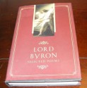 Selected Poems Of Lord Byron - George Gordon Byron