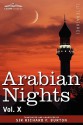 Arabian Nights, in 16 Volumes: Vol. X - Anonymous, Richard Francis Burton