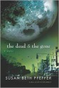 The Dead and the Gone (Last Survivors, #2) - Susan Beth Pfeffer