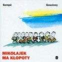 Mikołajek ma kłopoty - René Goscinny, Jean-Jacques Sempé, Barbara Grzegorzewska