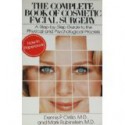 The Complete Book of Cosmetic Facial Surgery - Dennis P. Cirillo, Mark Rubinstein