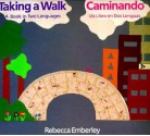 Taking A Walk/caminando - Rebecca Emberley