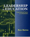 Leadership in Education: Organizational Theory for the Practitioner - Russ Marion