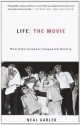 Life: The Movie: How Entertainment Conquered Reality (Vintage) - Neal Gabler