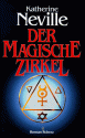 Der magische Zirkel - Katherine Neville