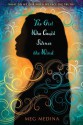 The Girl Who Could Silence the Wind - Meg Medina