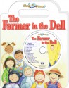 The Farmer in the Dell Sing a Story Handled Board Book with CD - Kim Mitzo Thompson, Karen Mitzo Hilderbrand, Gillian Roberts