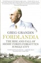 Fordlandia - Greg Grandin