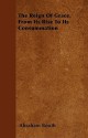 The Reign of Grace, from Its Rise to Its Consummation - Abraham Booth