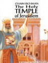 The Holy Temple of Jerusalem - Chaim Richman