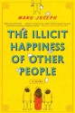 The Illicit Happiness of Other People - Manu Joseph