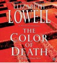 The Color of Death: Rarities Unlimited Series, Book 4 (Audio) - Elizabeth Lowell, Maria Tucci