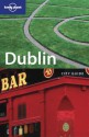 Lonely Planet Dublin: City Guide - Fionn Davenport, Lonely Planet