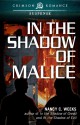 In the Shadow of Malice - Nancy C. Weeks