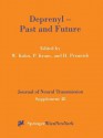 Deprenyl Past and Future - Wielfried Kuhn, Peter Kraus, Horst Przuntek