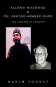 Allama Mashriqi & Dr. Akhtar Hameed Khan - Nasim Yousaf