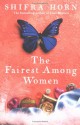 The Fairest Among Women - Shifra Horn