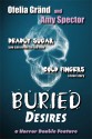 Buried Desires - Ofelia Gränd, Amy Spector