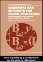 Grammars and Automata for String Processing (Topics in Computer Mathematics) - Carlos Martin-Vide, Victor Mitrana