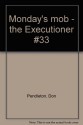 Monday's mob - the Executioner #33 - Don Pendleton