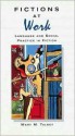 Fictions at Work: Language and Social Practice in Fiction - Mary M. Talbot