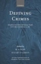 Defining Crimes: Essays on the Special Part of the Criminal Law - Anthony Duff