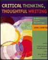 Critical Thinking, Thoughtful Writing: A Rhetoric With Readings - John Chaffee, Christine McMahon, Barbara Stout