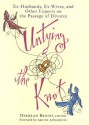 Untying the Knot: Ex-Husbands, Ex-Wives, and Other Experts on the Passage of Divorce - Deborah Brodie