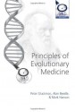 Principles of Evolutionary Medicine (Oxford Biology) - Peter Gluckman, Mark Hanson, Alan Beedle