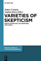 Varieties of Skepticism: Essays After Kant, Wittgenstein, and Cavell - James Conant, Andrea Kern