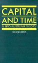 Capital and Time: A Neo-Austrian Theory - John Hicks