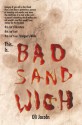 Bad Sandwich - Oli Jacobs