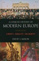 A Concise History of Modern Europe: Liberty, Equality, Solidarity - David S. Mason